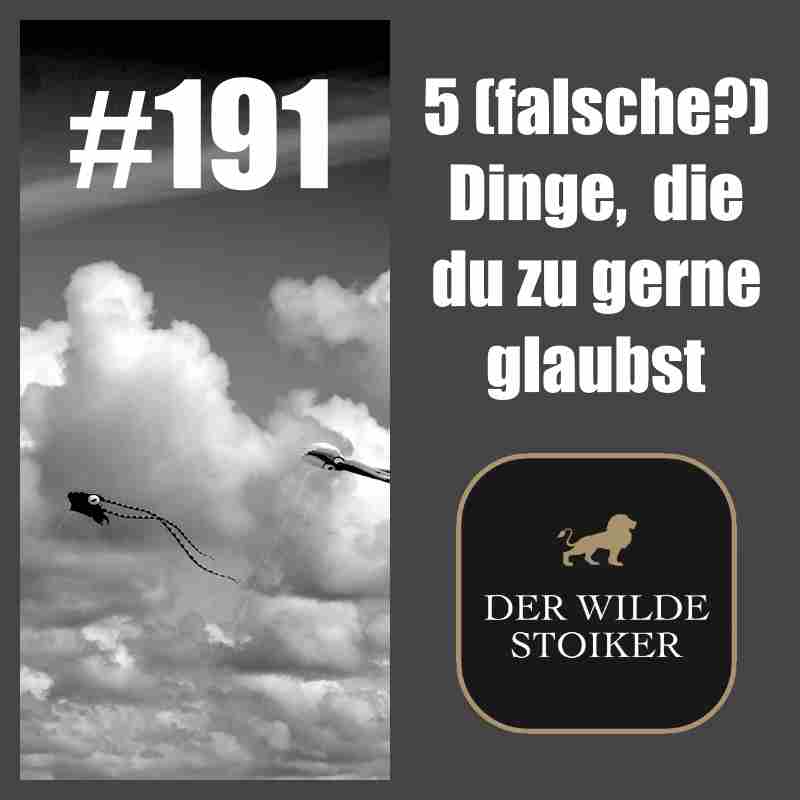 Fünf (falsche?) Dinge (Frames), die du zu gerne glaubst (#191)