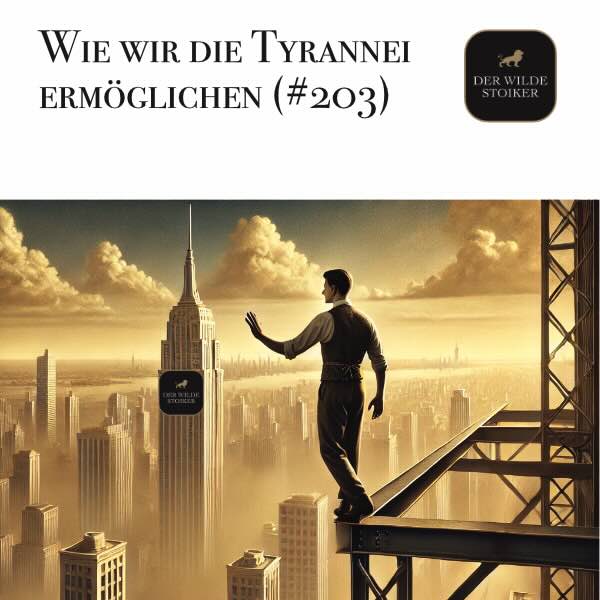 DWS203 Wie wir die kommende Tyrannei ermöglichen (#203)